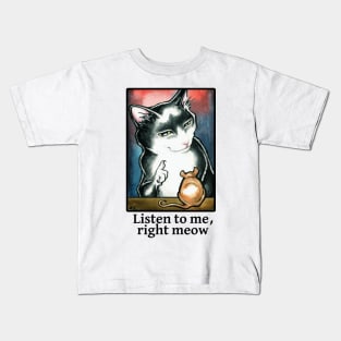 Cat and Mouse - Listen to Me, Right Meow - Black Outline Kids T-Shirt